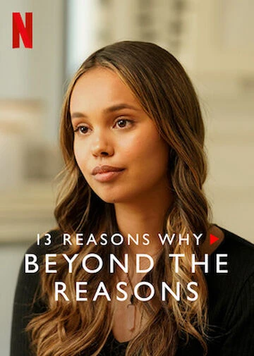 13 lý do tại sao (Phần 3): Chuyện bên lề | 13 Reasons Why (Season 3): Beyond the Reasons (2017)