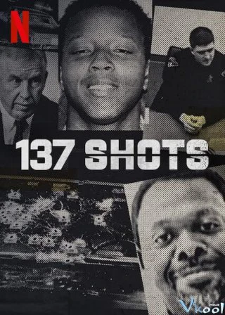 137 phát súng | 137 Shots (2021)