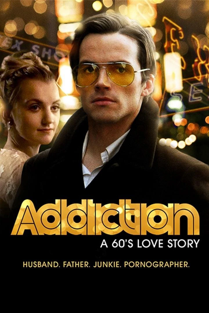 Addiction: A 60s Love Story | Addiction: A 60s Love Story (2015)