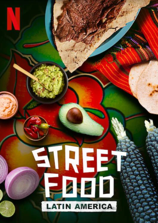 Ẩm thực đường phố: Mỹ Latinh | Street Food: Latin America (2020)