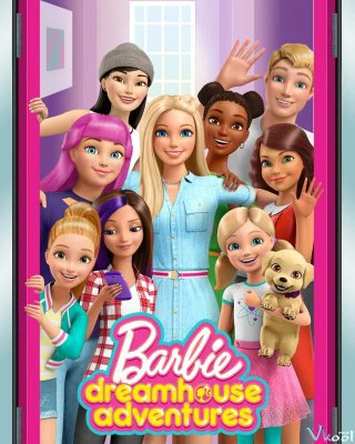 Barbie Dreamhouse Adventures (Phần 2) | Barbie Dreamhouse Adventures (Season 2) (2018)