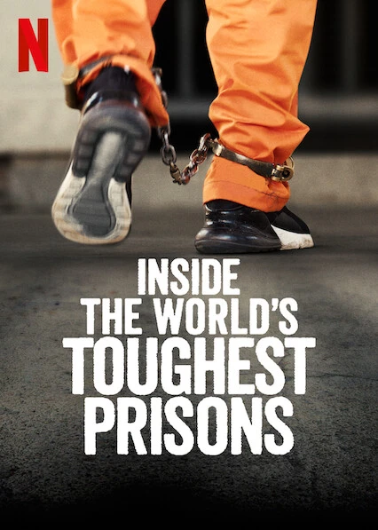 Bên trong những nhà tù khốc liệt nhất thế giới (Phần 5) | Inside the World’s Toughest Prisons (Season 5) (2021)