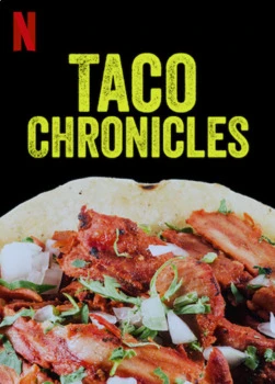 Biên niên sử Taco (Quyển 3) | Taco Chronicles (Volume 3) (2022)