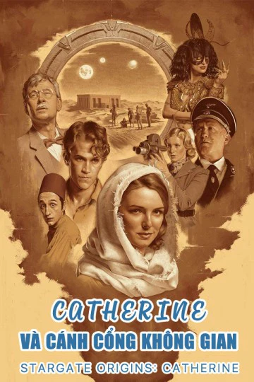 Catherine và Cánh Cổng Không Gian | Stargate Origins: Catherine (2018)