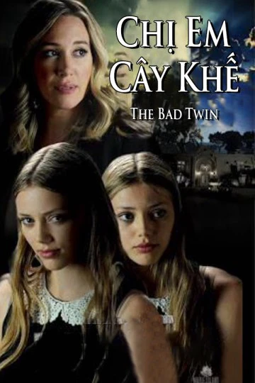 Chị Em Cây Khế | The Bad Twin (2016)