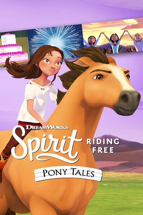 Chú ngựa Spirit Tự do rong ruổi Câu chuyện về chú ngựa Spirit (Phần 2) | Spirit Riding Free: Pony Tales (Season 2) (2019)