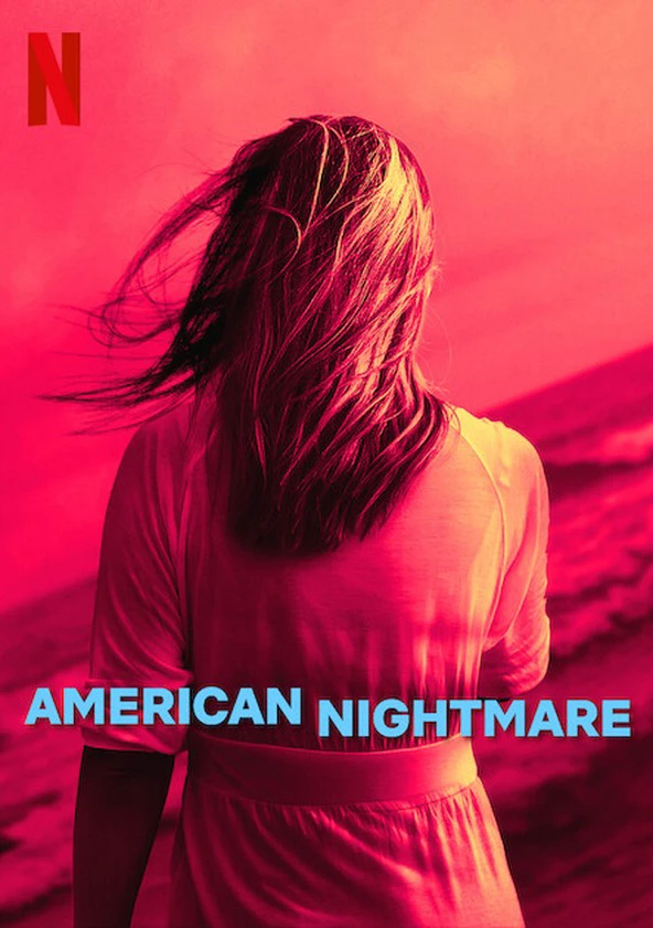 Cơn ác mộng Mỹ | American Nightmare (2024)