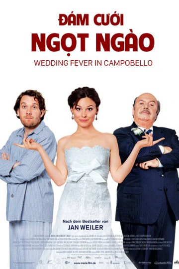 Đám Cưới Ngọt Ngào | Wedding Fever In Campobello (2010)
