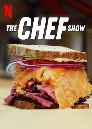 Đầu bếp (Phần 3) | The Chef Show (Season 3) (2020)