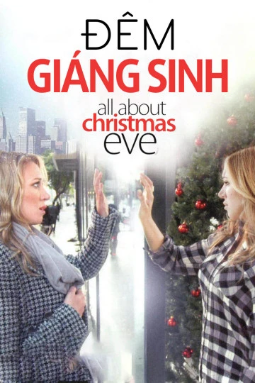 Đêm Giáng Sinh | All About Christmas Eve (2012)
