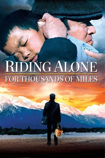 Độc Mã Vượt Ngàn Dặm | Riding Alone for Thousands of Miles (2005)
