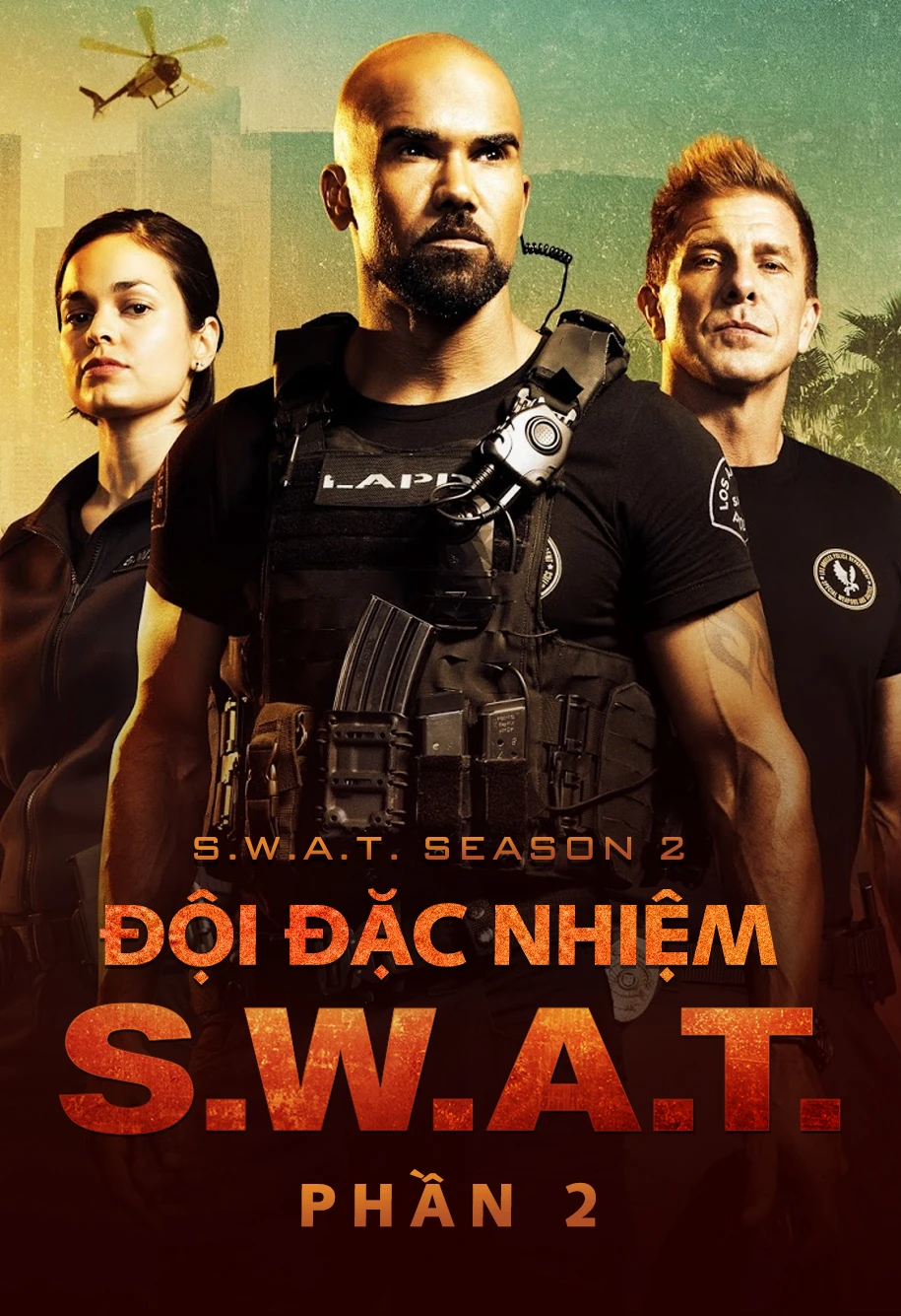 Đội Đặc Nhiệm SWAT (Phần 2) | S.W.A.T. (Season 2) (2018)