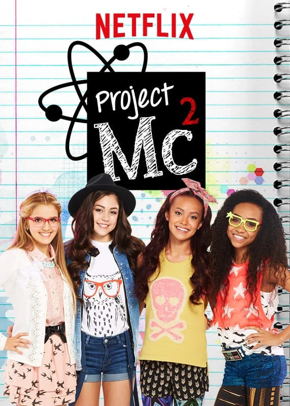 Dự án Mc2 (Phần 1) | Project Mc2 (Season 1) (2015)