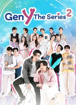 Gen Y The Series Phần 2 | Gen Y The Series Season 2 (2021)
