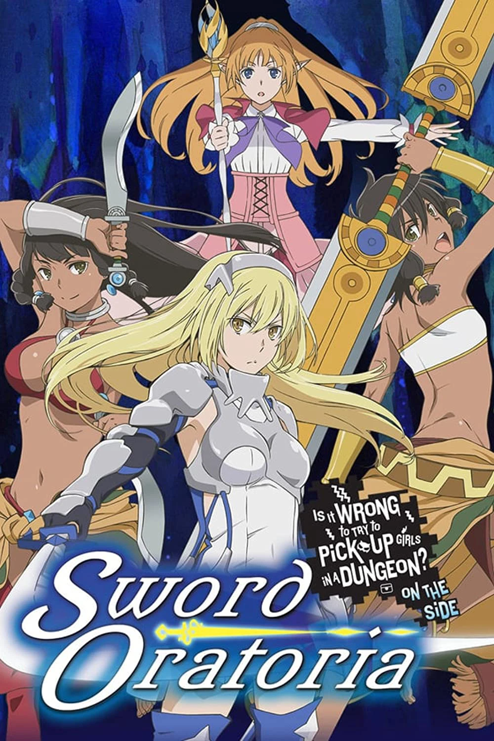 Hầm ngục tối: Thanh gươm Oratoria | Sword Oratoria: Is It Wrong to Try to Pick Up Girls in a Dungeon? On the Side (2017)