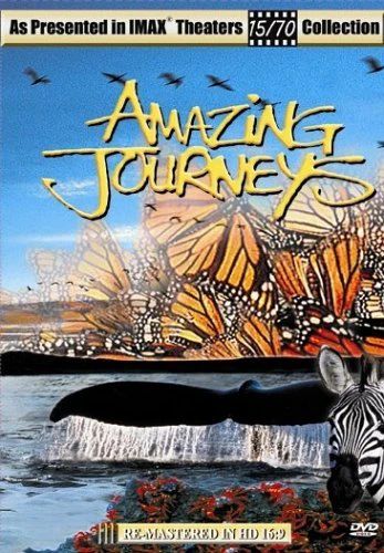 Hành Trình Kinh Ngạc | Amazing Journeys (1999)