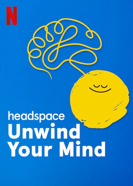 Headspace: Thả lỏng tâm trí | Headspace: Unwind Your Mind (2021)