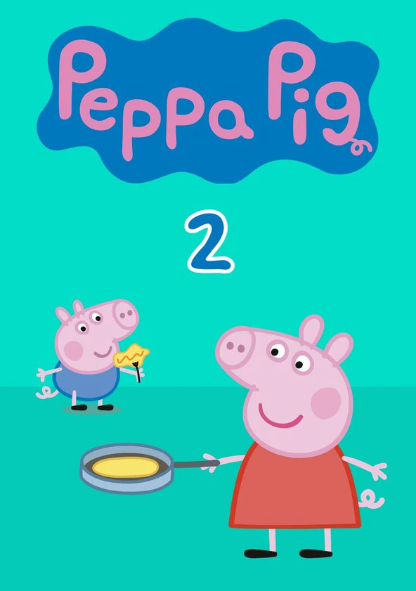 Heo Peppa (Phần 2) | Peppa Pig (Season 2) (2006)