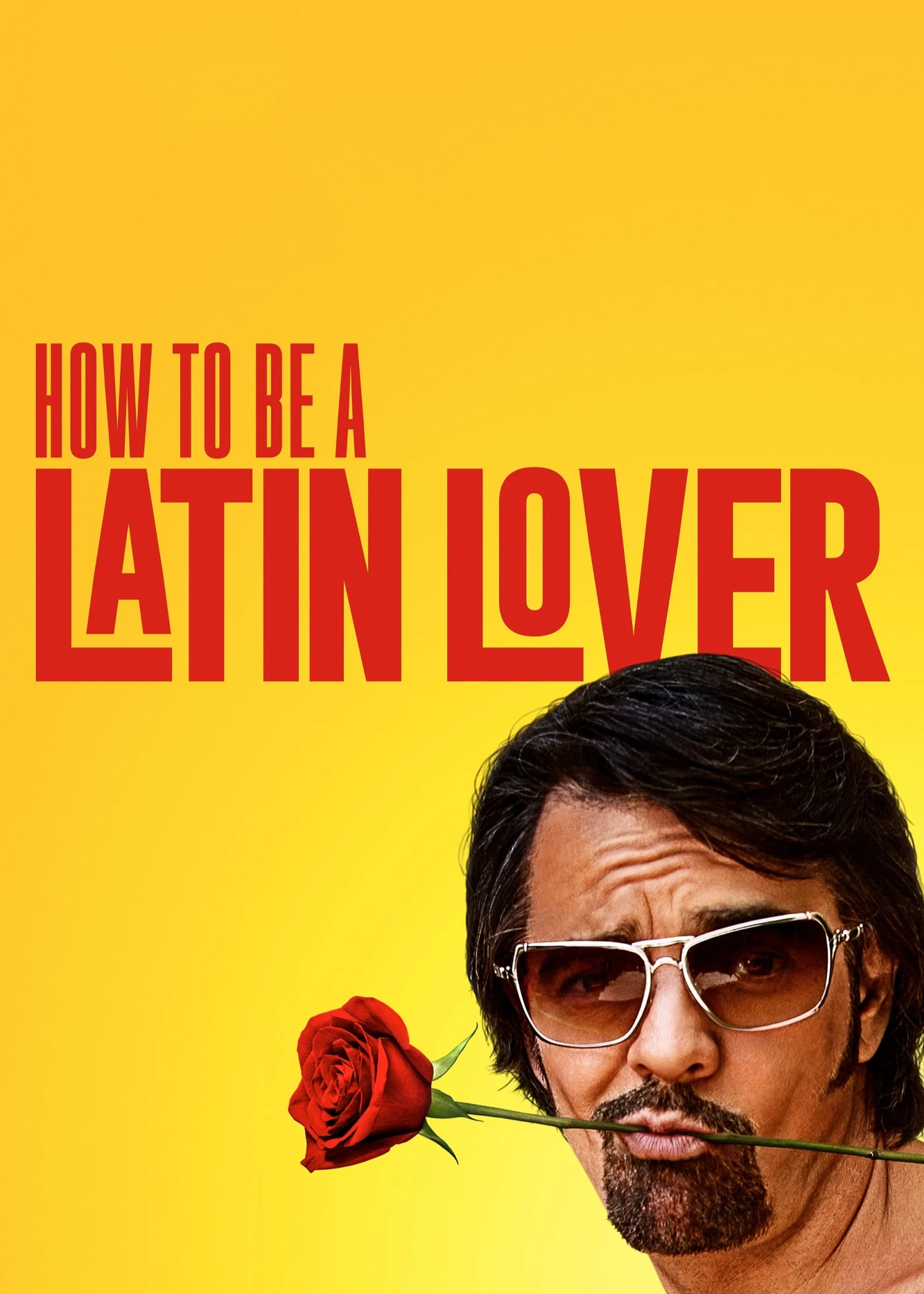 How to Be a Latin Lover | How to Be a Latin Lover (2017)