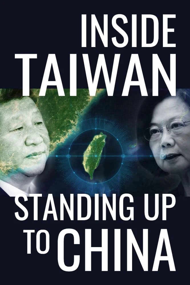 Inside Taiwan: Standing Up to China | Inside Taiwan: Standing Up to China (2023)