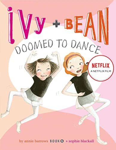 Ivy + Bean: Nhảy chẳng ngừng | Ivy + Bean: Doomed to Dance (2021)