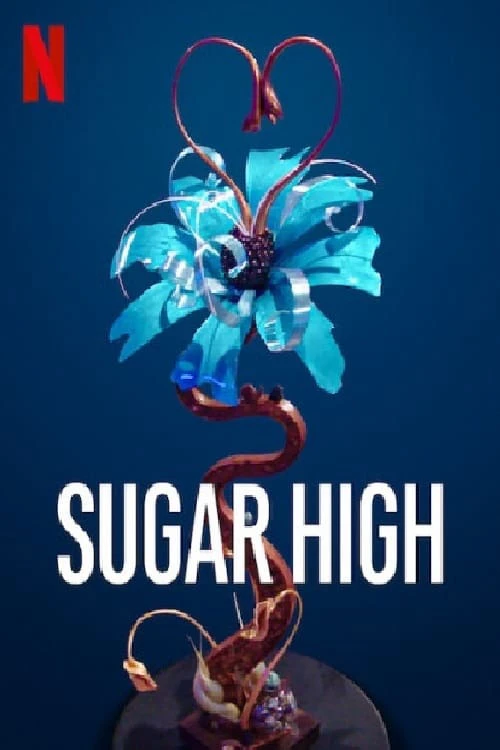 Kẹo ngọt cấp tốc | Sugar High (2020)