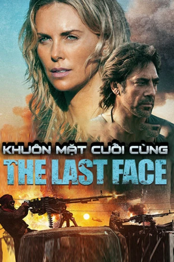 Khuôn Mặt Cuối Cùng | The Last Face (2016)