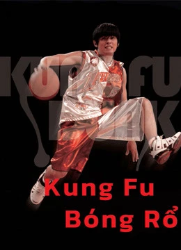 Kung Fu Bóng Rổ | Kung Fu Dunk (2008)