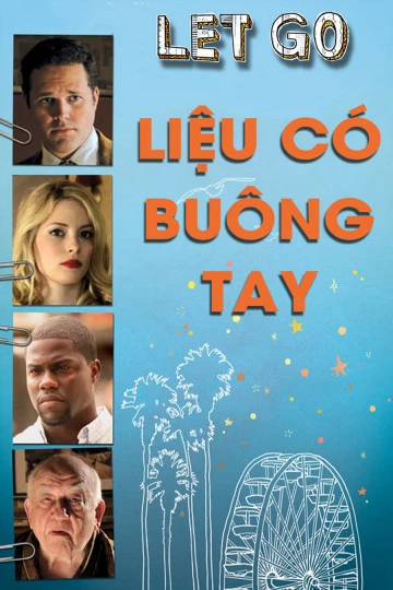 Liệu Có Buông Tay | Let Go (2011)