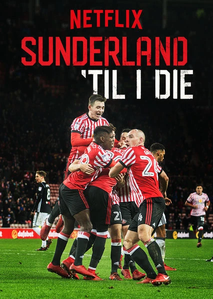 Mãi mãi đội Sunderland (Phần 2) | Sunderland 'Til I Die (Season 2) (2020)