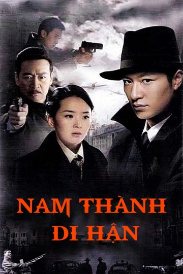 Nam Thành Di Hận | South City Resentment (2010)