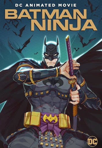 Người Dơi Ninja | Batman Ninja (2018)