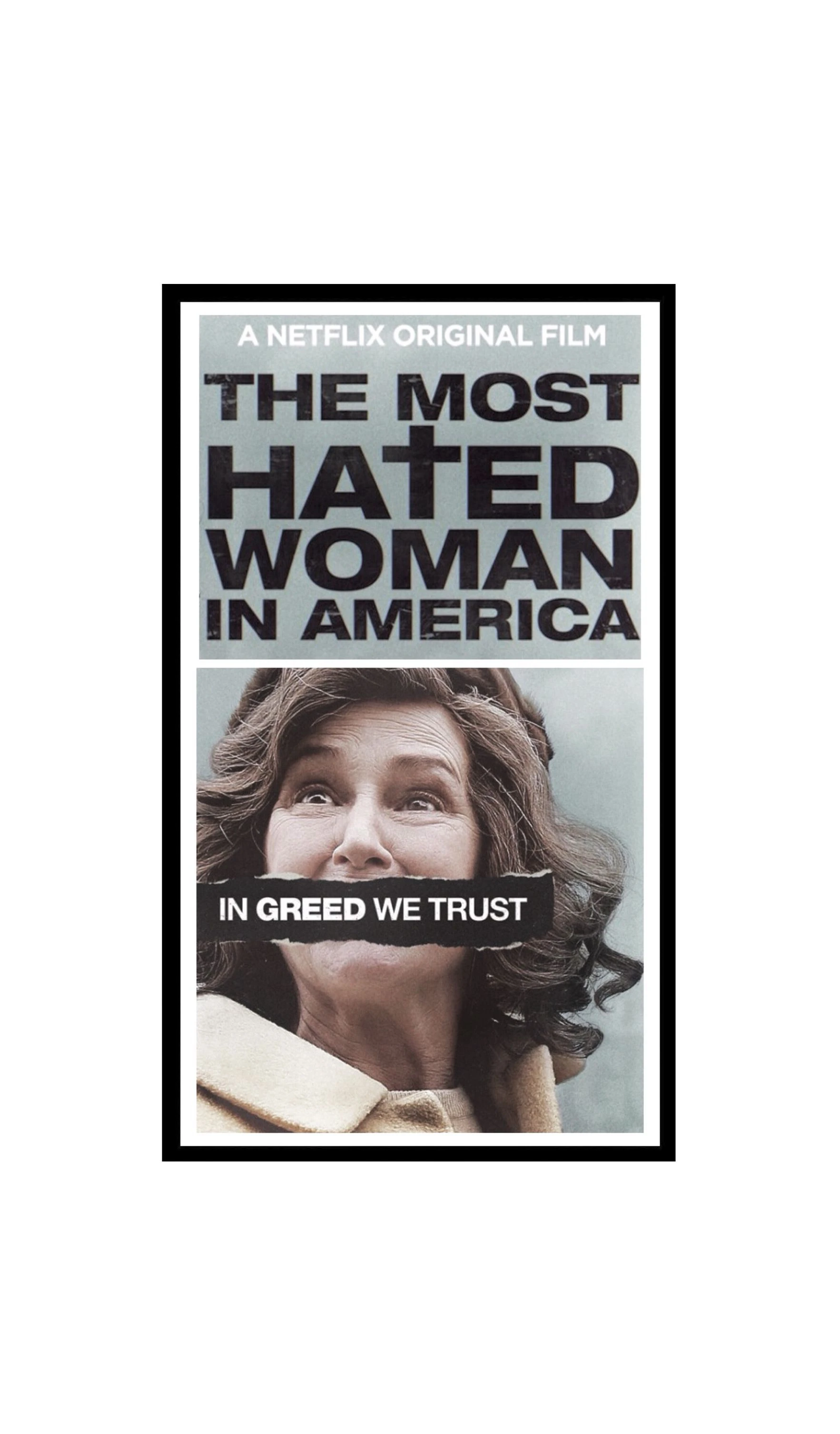 Người phụ nữ bị ghét nhất nước Mỹ | The Most Hated Woman in America (2017)