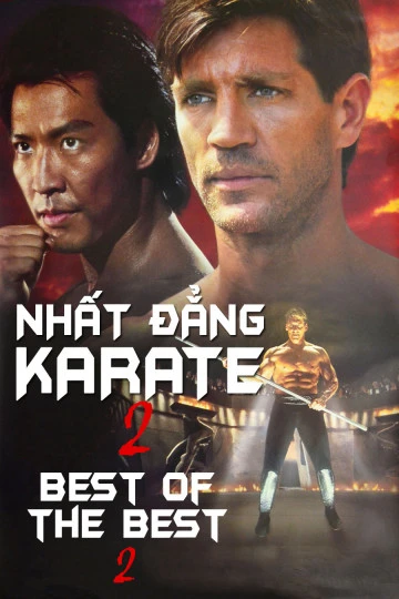 Nhất Đẳng Karate 2 | Best of The Best 2 (1993)