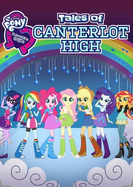Những cô gái Equestria: Câu chuyện trường trung học Canterlot | Equestria Girls: Tales of Canterlot High (2017)