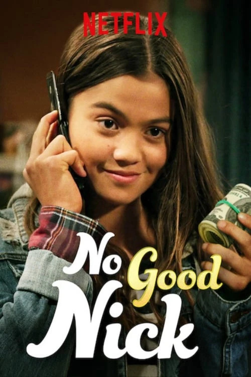 Nick ranh ma (Phần 1) | No Good Nick (Season 1) (2019)