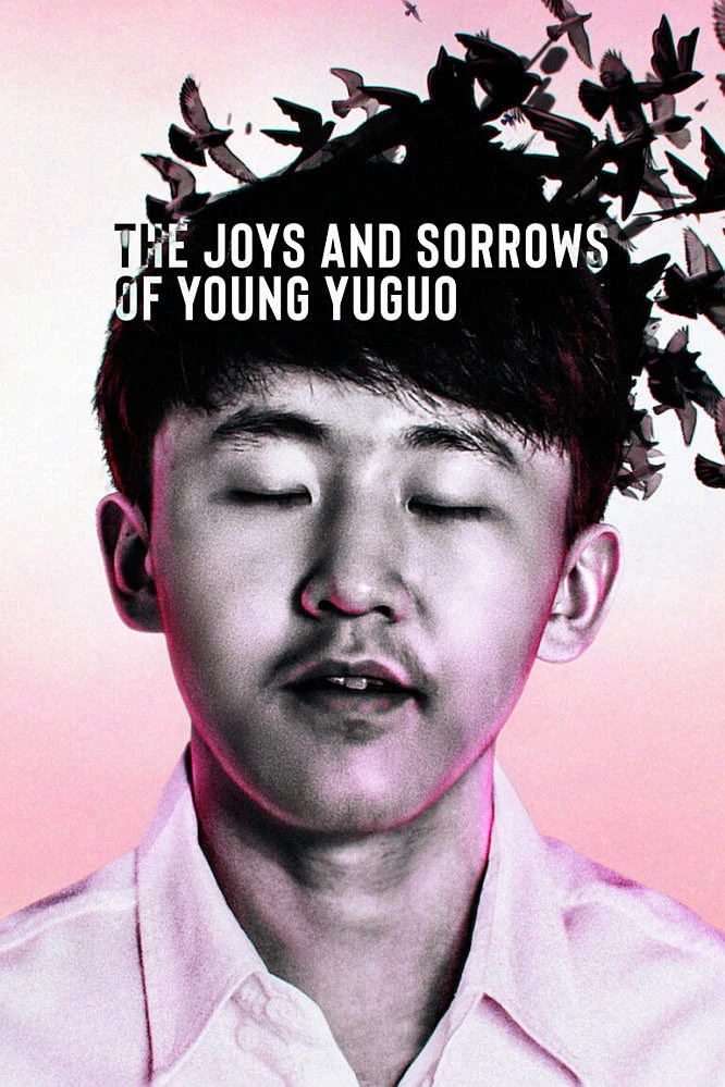 Niềm vui và nỗi đau của chàng Yuguo | The Joys and Sorrows of Young Yuguo (2022)