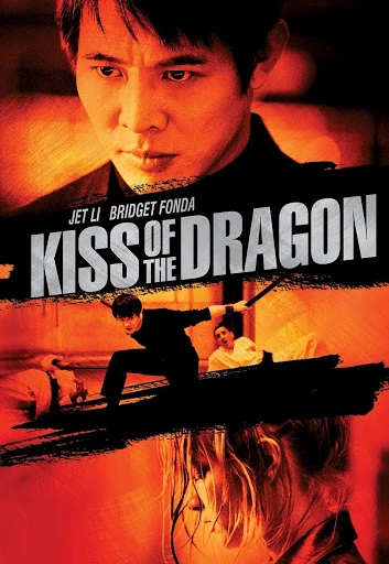 Nụ Hôn Của Rồng | Kiss of the Dragon (2001)