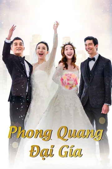 Phong Quang Đại Giá | The Perfect Wedding (2018)