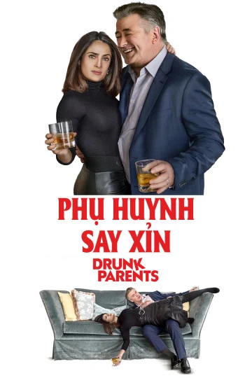 Phụ Huynh Say Xỉn | Drunk Parents (2017)