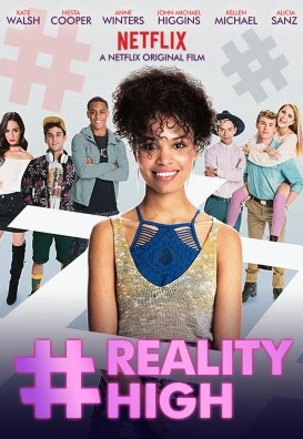Reality High | #realityhigh (2017)
