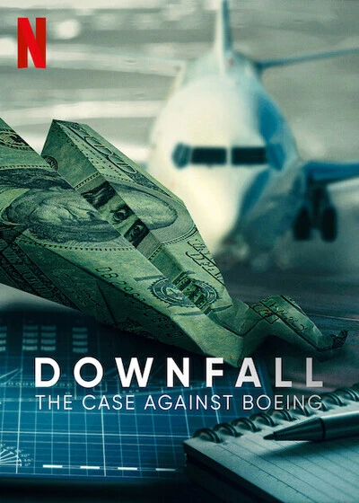 Rơi tự do: Vụ điều tra Boeing | Downfall: The Case Against Boeing (2022)