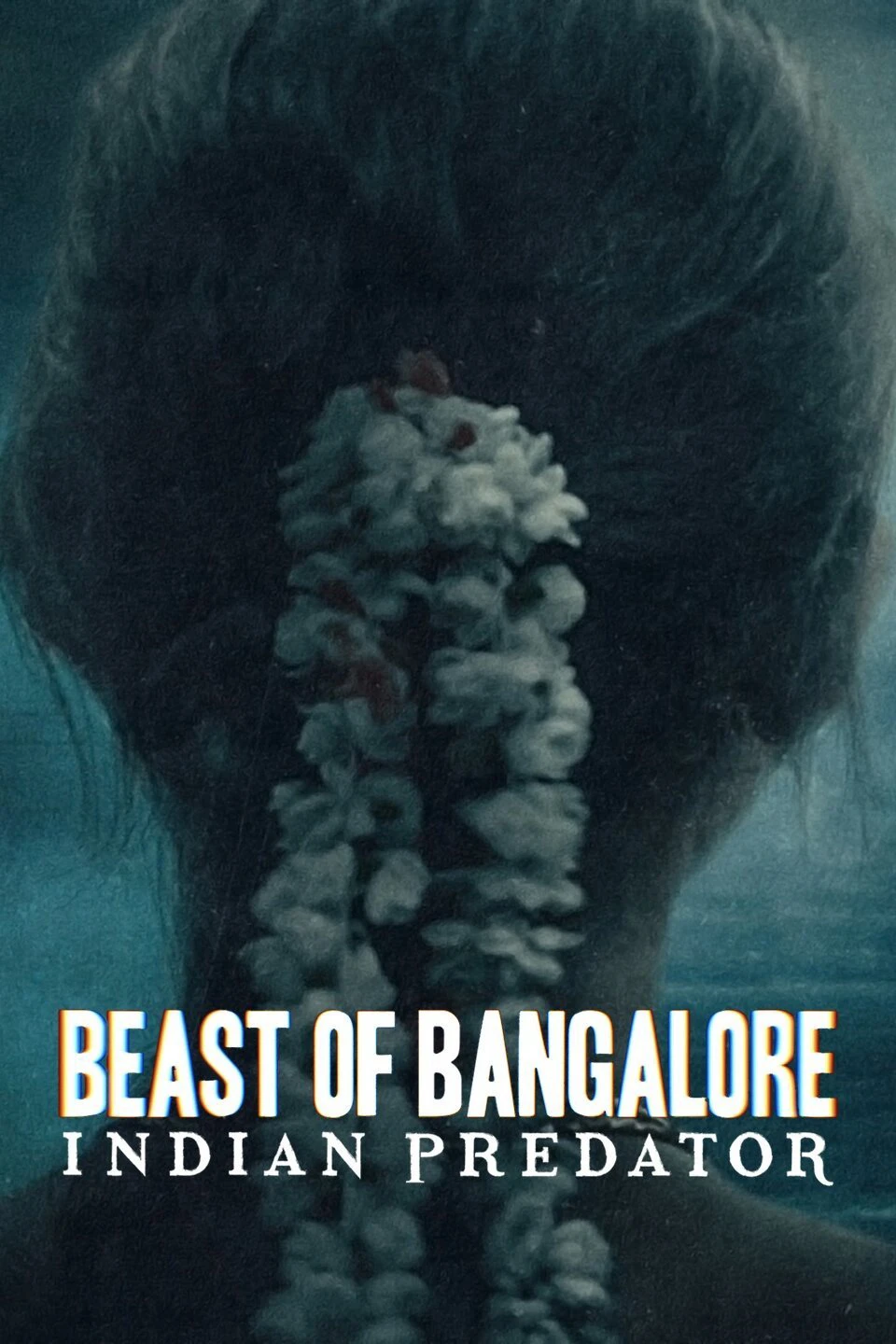 Sát nhân Ấn Độ: Dã thú Bangalore | Beast of Bangalore: Indian Predator (2022)
