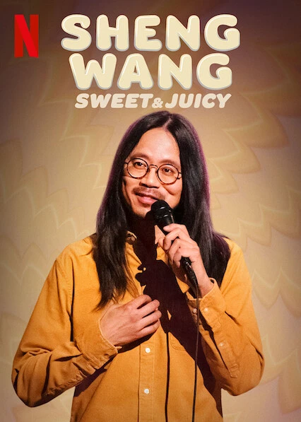 Sheng Wang: Ngọt và mọng nước | Sheng Wang: Sweet and Juicy (2022)