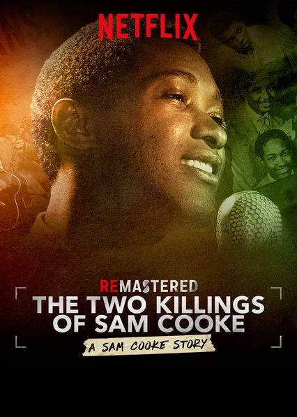 Tái hiện: Hai lần sát hại Sam Cooke | ReMastered: The Two Killings of Sam Cooke (2019)