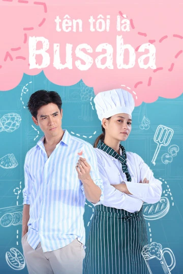 Tên Tôi Là Busaba | My Name Is Busaba  (2020)