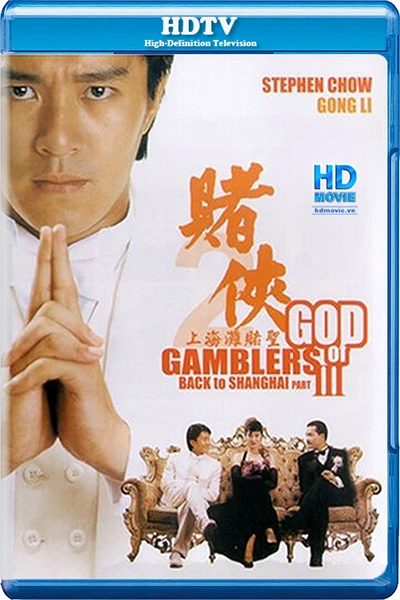 Thánh bài III: Trở lại Thượng Hải | God of Gamblers III: Back to Shanghai (1991)