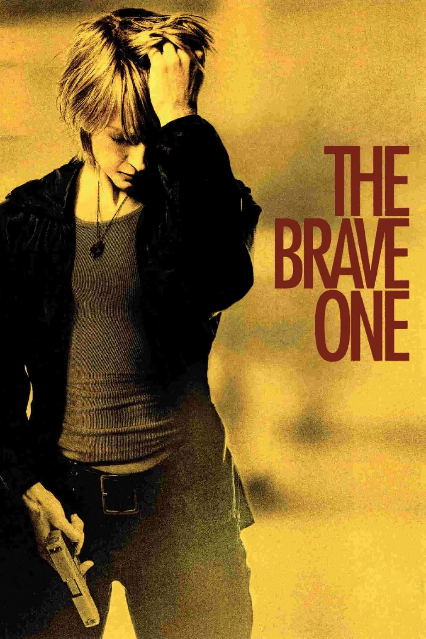 The Brave One | The Brave One (2007)