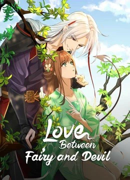 Thương Lan Quyết (Bản Hoạt Hình) | Love Between Fairy and Devil (2022)