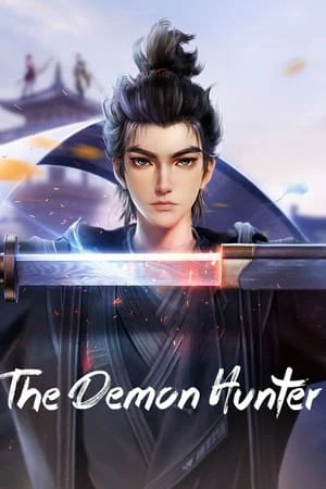 Thương Nguyên Đồ | The Demon Hunter (2023)